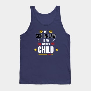 my son in law is my favorite child Tank Top